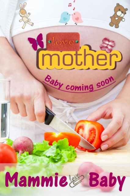 Mammie & Baby : Alles over zwangerschap, geboorte en baby slapen!, EPUB eBook