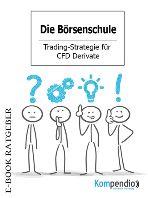 Die Borsenschule - Trading-Strategie fur CFD Derivate, EPUB eBook