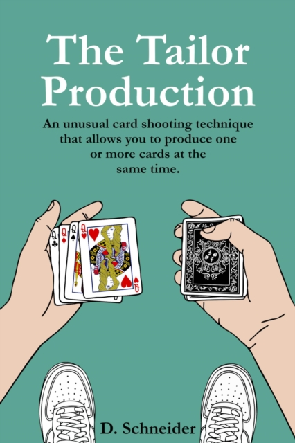 The Tailor Production : A Unique Way to Produce Playing Cards, EPUB eBook