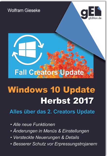 Windows 10 Update - Herbst 2017 : Alles uber das 2. Creators Update, EPUB eBook
