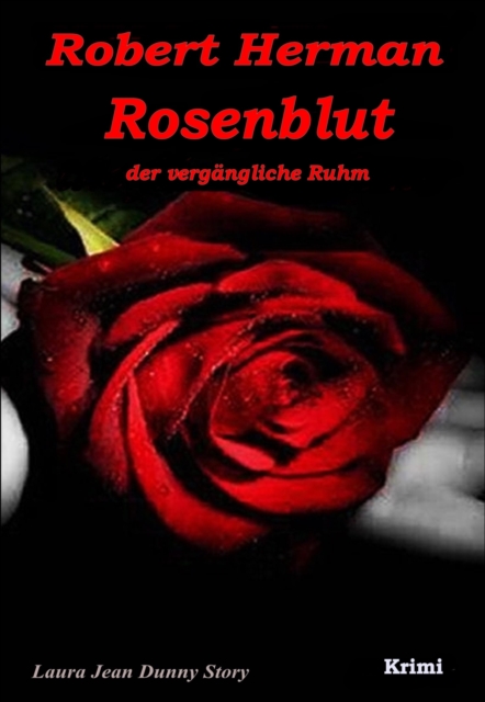 Rosenblut : der vergangliche Ruhm, EPUB eBook