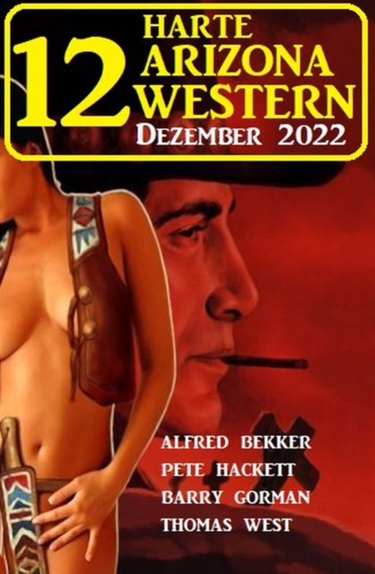 12 Harte Arizona Western Dezember 2022, EPUB eBook