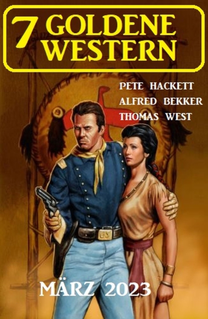 7 Goldene Western Marz 2023, EPUB eBook