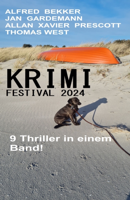 Krimi Festival 2024: 9 Thriller in einem Band, EPUB eBook