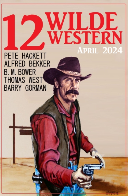 12 Wilde Western April 2024, EPUB eBook