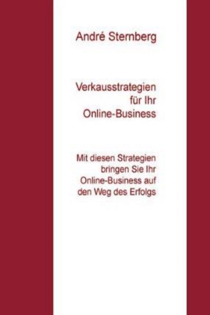 Verkaufsstrategien fur Ihr Online-Business : Mit diesen Strategien bringen Sie Ihr Online-Business auf den Weg des Erfolgs, EPUB eBook