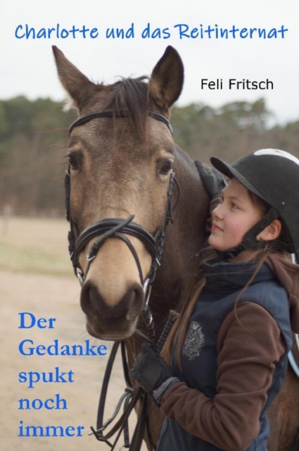 Charlotte und das Reitinternat - Der Gedanke spukt noch immer, EPUB eBook