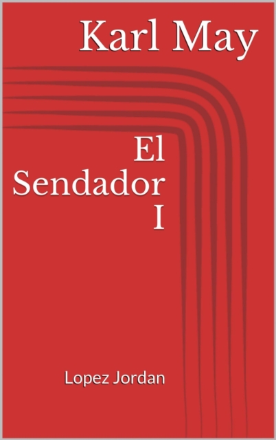 El Sendador I. Lopez Jordan, EPUB eBook