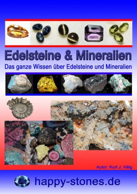 Edelsteine und Mineralien : Das ganze Wissen uber Edelsteine und Mineralien, EPUB eBook