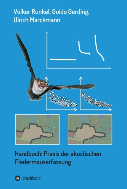 Handbuch: Praxis der akustischen Fledermauserfassung, EPUB eBook