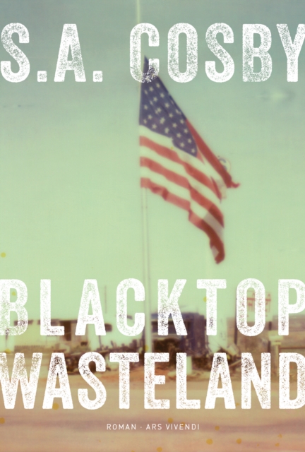 Blacktop Wasteland (eBook) : Kriminalroman, EPUB eBook