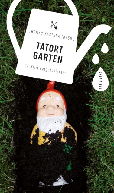 Tatort Garten : 14 Kriminalgeschichten, EPUB eBook