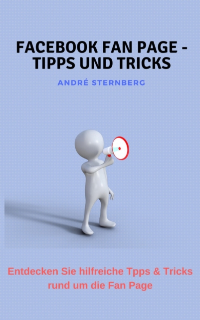 Facebook Fan Page - Tipps und Tricks, EPUB eBook