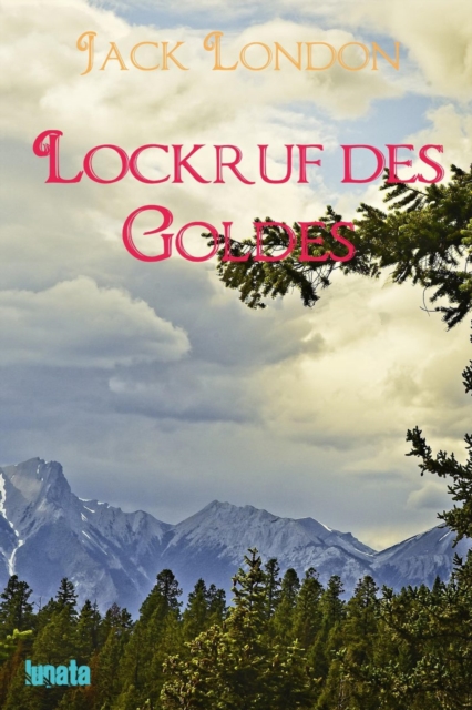Lockruf des Goldes, EPUB eBook