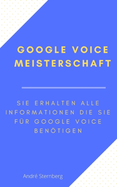 Google Voice Meisterschaft, EPUB eBook