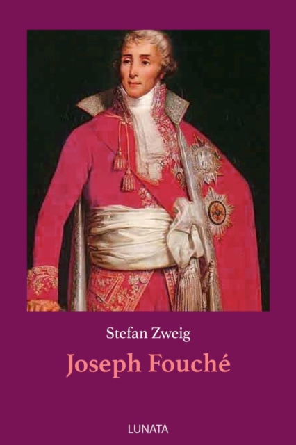 Joseph Fouche : Bildnis eines politischen Menschen, EPUB eBook