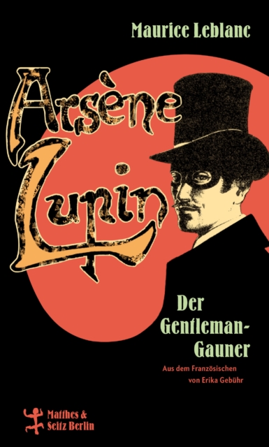 Arsene Lupin, der Gentleman-Gauner, EPUB eBook