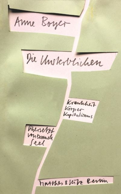 Die Unsterblichen : Krankheit, Korper, Kapitalismus, EPUB eBook