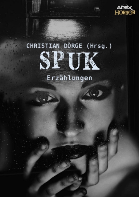 SPUK : Internationale Horror-Storys, hrsg. von Christian Dorge, EPUB eBook