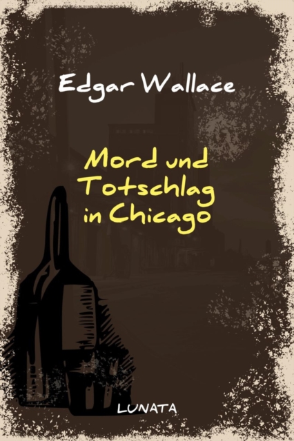Mord und Totschlag in Chicago : Kriminalroman, EPUB eBook