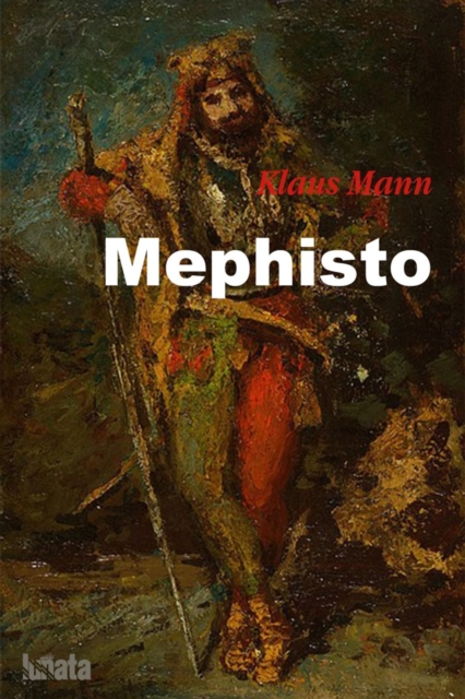 Mephisto : Roman einer Karriere, EPUB eBook