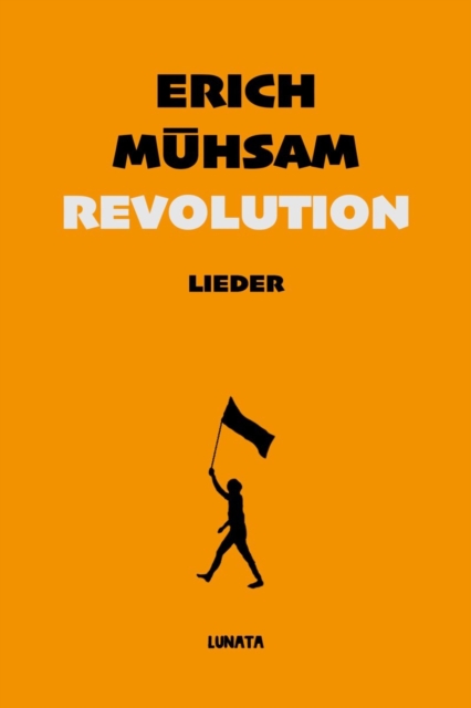 Revolution : Kampf-, Marsch- und Spottlieder, EPUB eBook