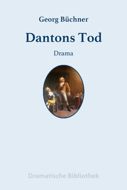 Dantons Tod : Ein Drama, EPUB eBook