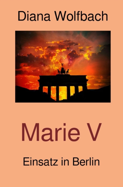 Marie V : Einsatz in Berlin, EPUB eBook