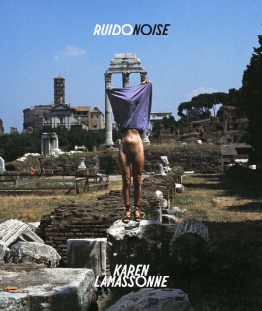 Karen Lamassonne : Ruido / Noise, Paperback / softback Book