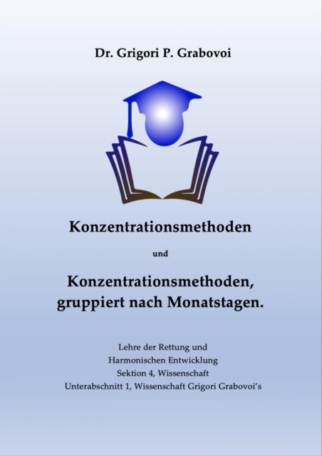 Konzentrationsmethoden und Konzentrationsmethoden, gruppiert nach Monatstagen : Bildung ist jener Ansporn, der fur ewige Stabilitat sorgt, EPUB eBook