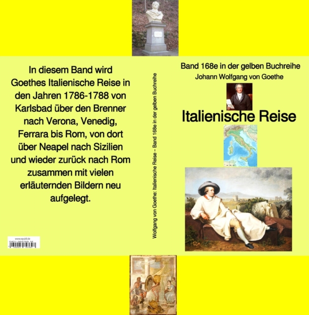 Johann Wolfgang von Goethe: Italienische Reise : Band 168 der gelben Buchreihe, EPUB eBook