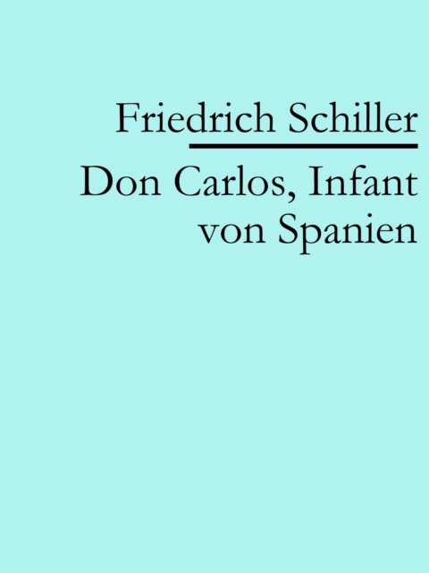 Don Carlos, Infant von Spanien, EPUB eBook