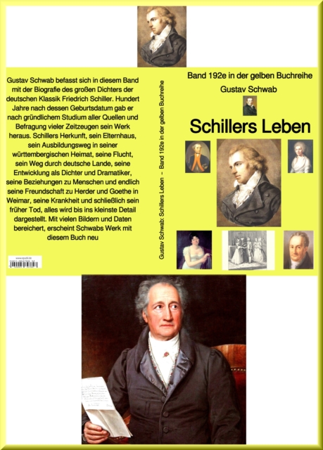 Gustav Schwab: Schillers Leben  -  Band 192e in der gelben Buchreihe : Band 192e in der gelben Buchreihe, EPUB eBook