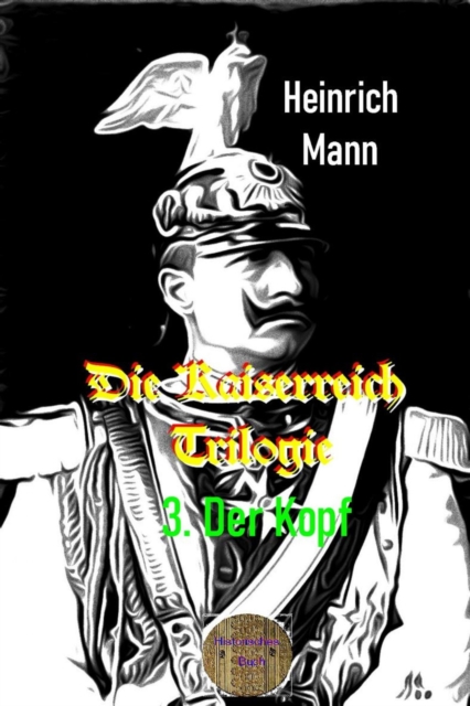 Die Kaiserreich Trilogie, 3. Der Kopf, EPUB eBook