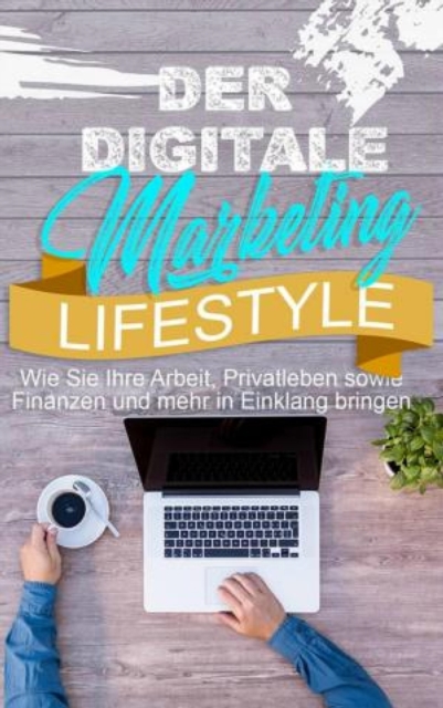 Der Digitale Marketing Lifestyle, EPUB eBook