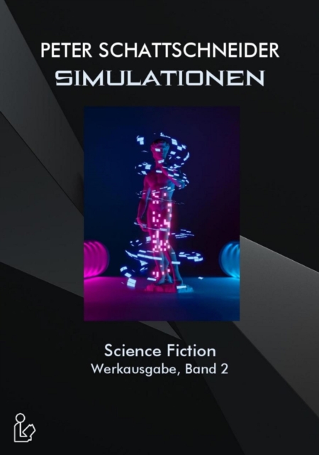 SIMULATIONEN - SCIENCE FICTION - WERKAUSGABE, BAND 2, EPUB eBook