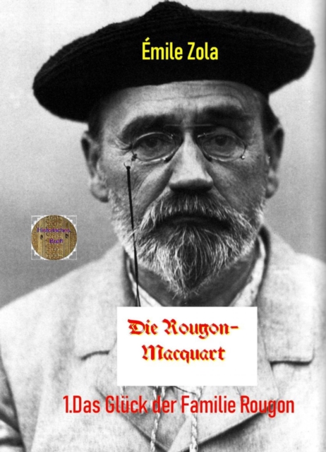 Das Gluck der Familie Rougon : 1. Band der Rougon-Macquart, EPUB eBook