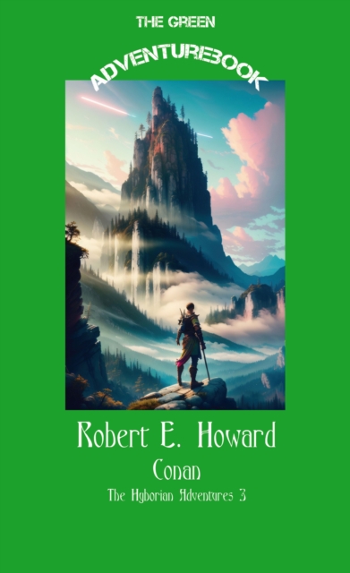 Conan 3 - Gods of the North and Jewels of Gwahlur : The Hyborian Adventures 3, EPUB eBook