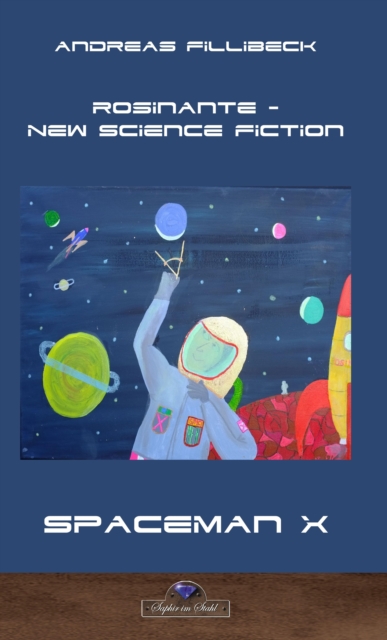 Rosinante - New Science Fiction : Die Abenteuer des Spaceman X, EPUB eBook