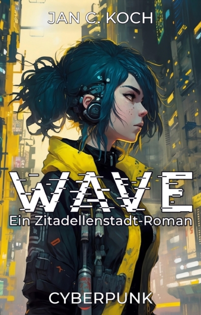 Wave : Ein Zitadellenstadt-Roman, EPUB eBook
