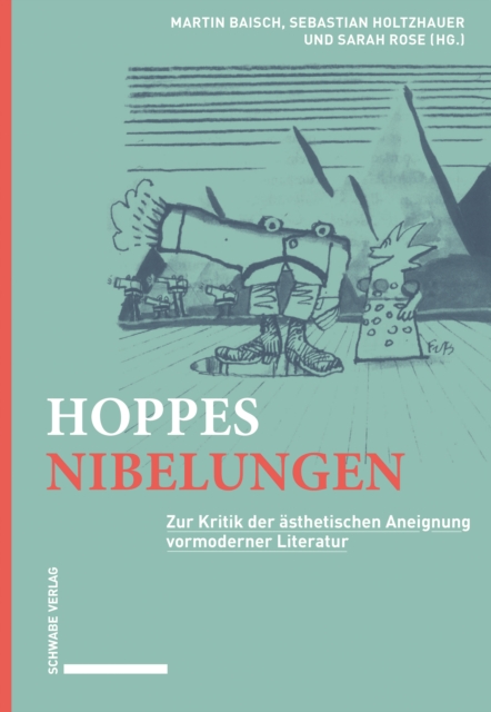 Hoppes Nibelungen : Zur Kritik der asthetischen Aneignung vormoderner Literatur, PDF eBook