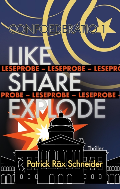 Confoederatio 1: Like - Share - Explode : LESEPROBE, EPUB eBook