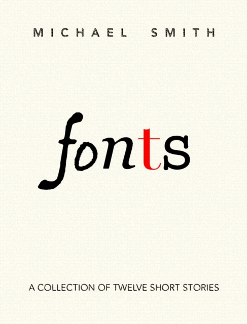 Fonts : A Collection of Twelve Short Stories, EPUB eBook