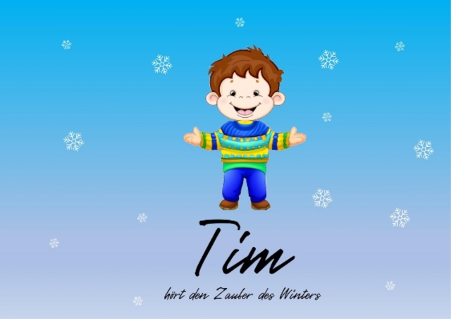 Tim hort den Zauber des Winters : eine musikalische Wintergeschichte, EPUB eBook