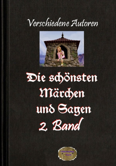 Die schonsten Marchen und Sagen, 2. Band, EPUB eBook