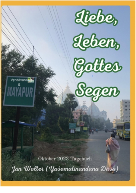 Liebe, Leben, Gottes Segen : Oktober 2023 Tagebuch: Vrndavana - Mayapur, EPUB eBook
