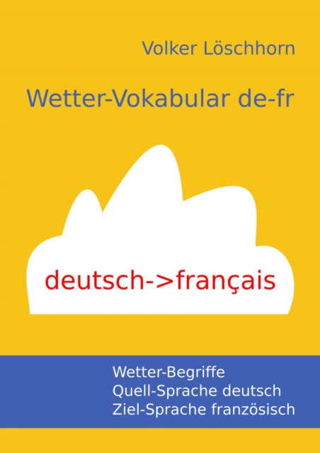 Wetter-Vokabular de-fr : Vocabulaire meteo de-fr, EPUB eBook