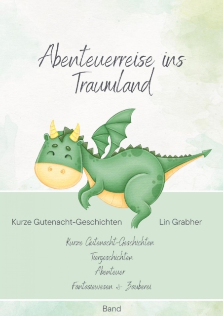 Abenteuerreisen ins Traumland - Gutenachtgeschichten : Gute-Nacht-Geschichten, EPUB eBook