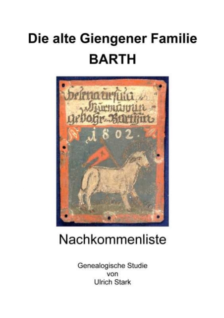 Die alte Giengener Familie BARTH : Nachkommenliste, EPUB eBook