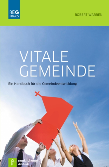 Vitale Gemeinde : Ein Handbuch fur die Gemeindeentwicklung, PDF eBook